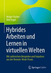 bokomslag Hybrides Arbeiten und Lernen in virtuellen Welten