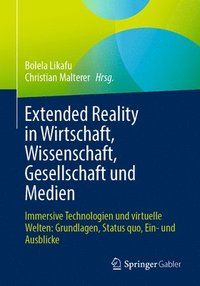 bokomslag Extended Reality in Wirtschaft, Wissenschaft, Gesellschaft und Medien