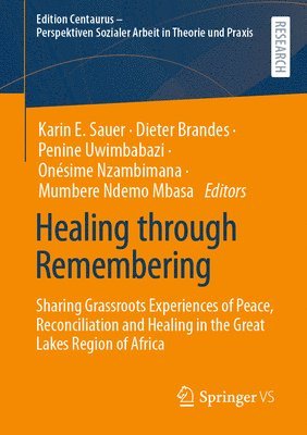 bokomslag Healing through Remembering