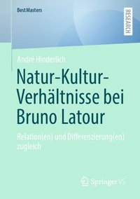 bokomslag Natur-Kultur-Verhltnisse bei Bruno Latour