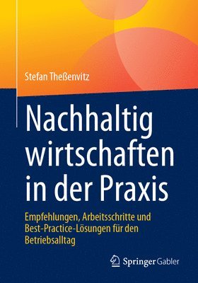 Nachhaltig wirtschaften in der Praxis 1