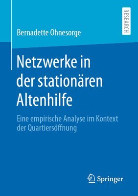 Bernadette Ohnesorge - Netzwerke in der stationären Altenhilfe, Häftad