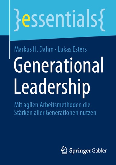 Markus H. Dahm, Lukas Esters - Generational Leadership, Häftad