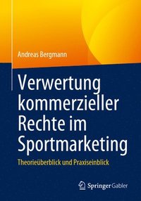 bokomslag Verwertung kommerzieller Rechte im Sportmarketing