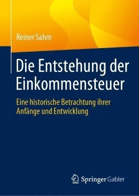 Die Entstehung der Einkommensteuer 1