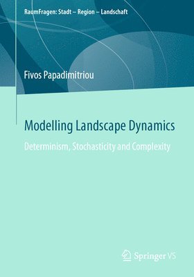 Modelling Landscape Dynamics 1