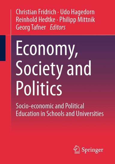 Christian Fridrich, Udo Hagedorn, Reinhold Hedtke, Philipp Mittnik, Georg Tafner - Economy, Society and Politics, Häftad
