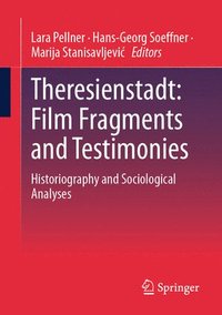 bokomslag Theresienstadt: Film Fragments and Testimonies