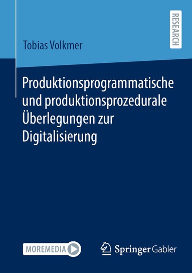 Tobias Volkmer - Produktionsprogrammatische und produktionsprozedurale Überlegungen zur Digitalisierung, Häftad
