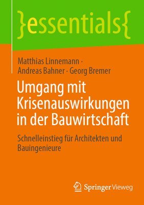 Matthias Linnemann, Andreas Bahner, Georg Bremer - Umgang mit Krisenauswirkungen in der Bauwirtschaft, Häftad
