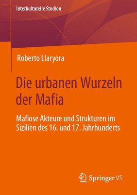 bokomslag Die urbanen Wurzeln der Mafia