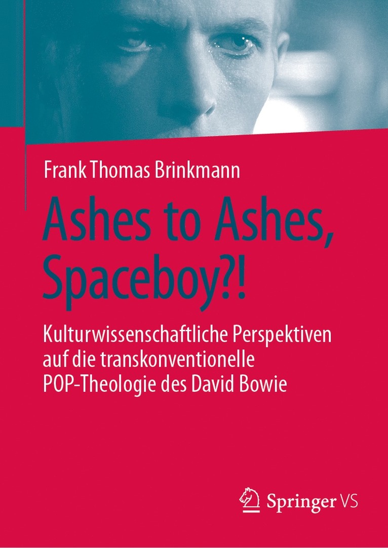 Frank Thomas Brinkmann - Ashes to Ashes, Spaceboy?!, Inbunden