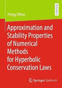 bokomslag Approximation and Stability Properties of Numerical Methods for Hyperbolic Conservation Laws
