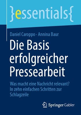 bokomslag Die Basis erfolgreicher Pressearbeit