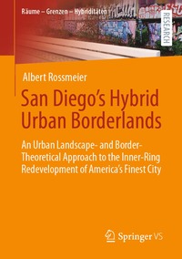 bokomslag San Diego's Hybrid Urban Borderlands