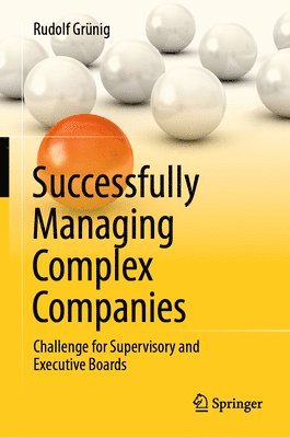 Successfully Managing Complex Companies 1