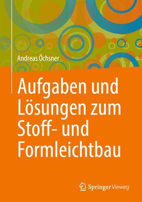 bokomslag Aufgaben und Lsungen zum Stoff- und Formleichtbau