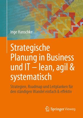 bokomslag Strategische Planung in Business und IT  lean, agil & systematisch