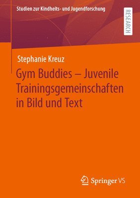 Gym Buddies  Juvenile Trainingsgemeinschaften in Bild und Text 1