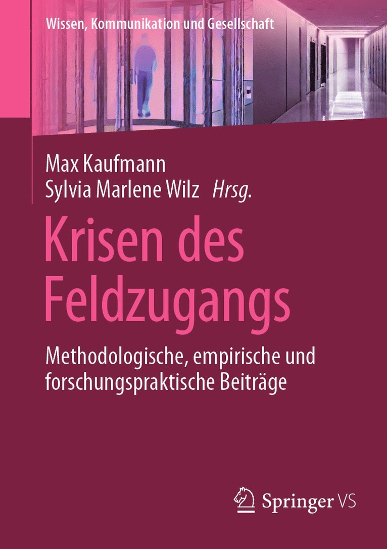 Max Kaufmann, Sylvia Marlene Wilz - Krisen des Feldzugangs, Häftad