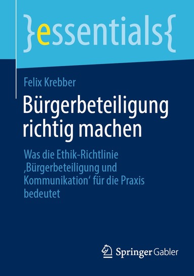 Felix Krebber - Bürgerbeteiligung richtig machen, Häftad
