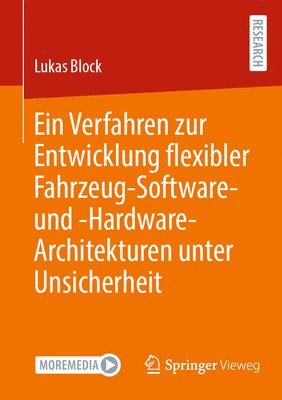 bokomslag Ein Verfahren zur Entwicklung flexibler Fahrzeug-Software- und -Hardware-Architekturen unter Unsicherheit