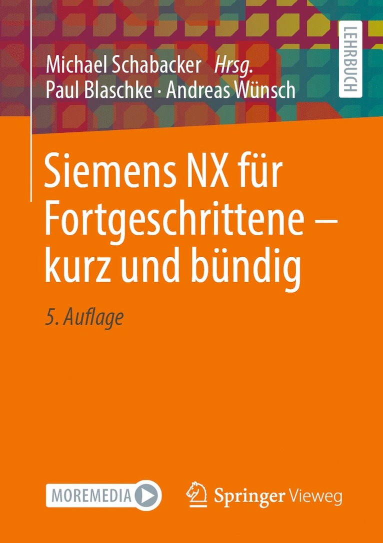 Siemens NX für Fortgeschrittene ‒ kurz und bündig
