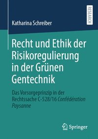 bokomslag Recht und Ethik der Risikoregulierung in der Grnen Gentechnik
