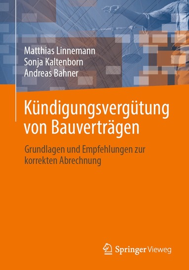 Matthias Linnemann, Sonja Kaltenborn, Andreas Bahner - Kündigungsvergütung von Bauverträgen, Häftad
