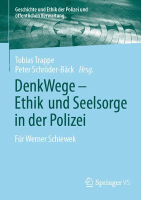 DenkWege - Ethik und Seelsorge in der Polizei 1