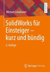 bokomslag SolidWorks fr Einsteiger  kurz und bndig