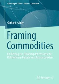 bokomslag Framing Commodities