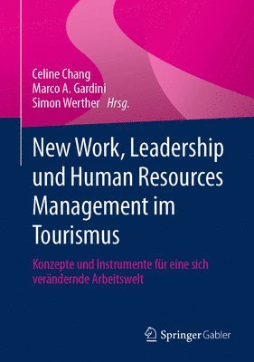 New Work, Leadership und Human Resources Management im Tourismus 1