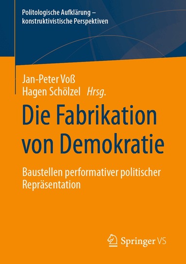 Jan-Peter Voß, Hagen Schölzel - Die Fabrikation von Demokratie, Häftad