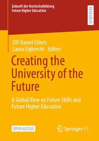 bokomslag Creating the University of the Future