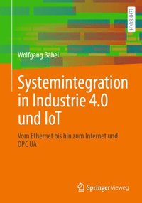 bokomslag Systemintegration in Industrie 4.0 und IoT