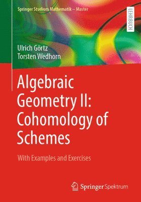 Algebraic Geometry II: Cohomology of Schemes 1