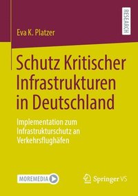 bokomslag Schutz Kritischer Infrastrukturen in Deutschland