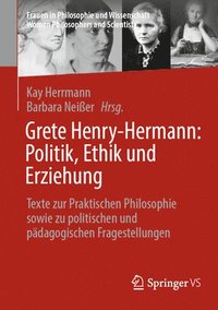 bokomslag Grete Henry-Hermann: Politik, Ethik und Erziehung