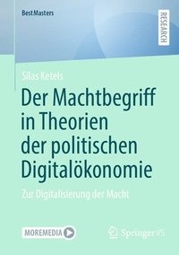 bokomslag Der Machtbegriff in Theorien der politischen Digitalkonomie