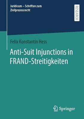 bokomslag Anti-Suit Injunctions in FRAND-Streitigkeiten