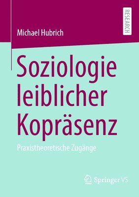 bokomslag Soziologie leiblicher Koprsenz