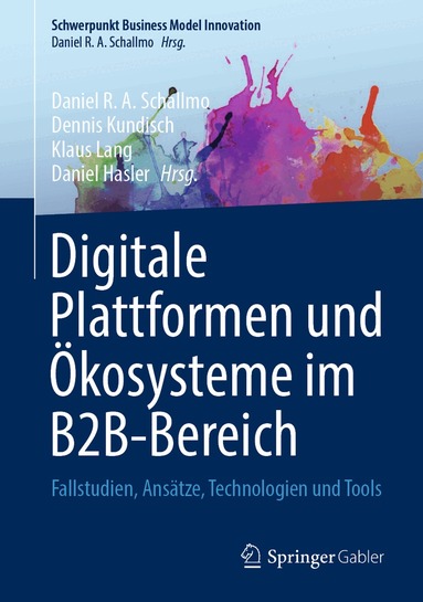 Daniel R. A. Schallmo, Dennis Kundisch, Klaus Lang, Daniel Hasler - Digitale Plattformen und Ökosysteme im B2B-Bereich, Inbunden