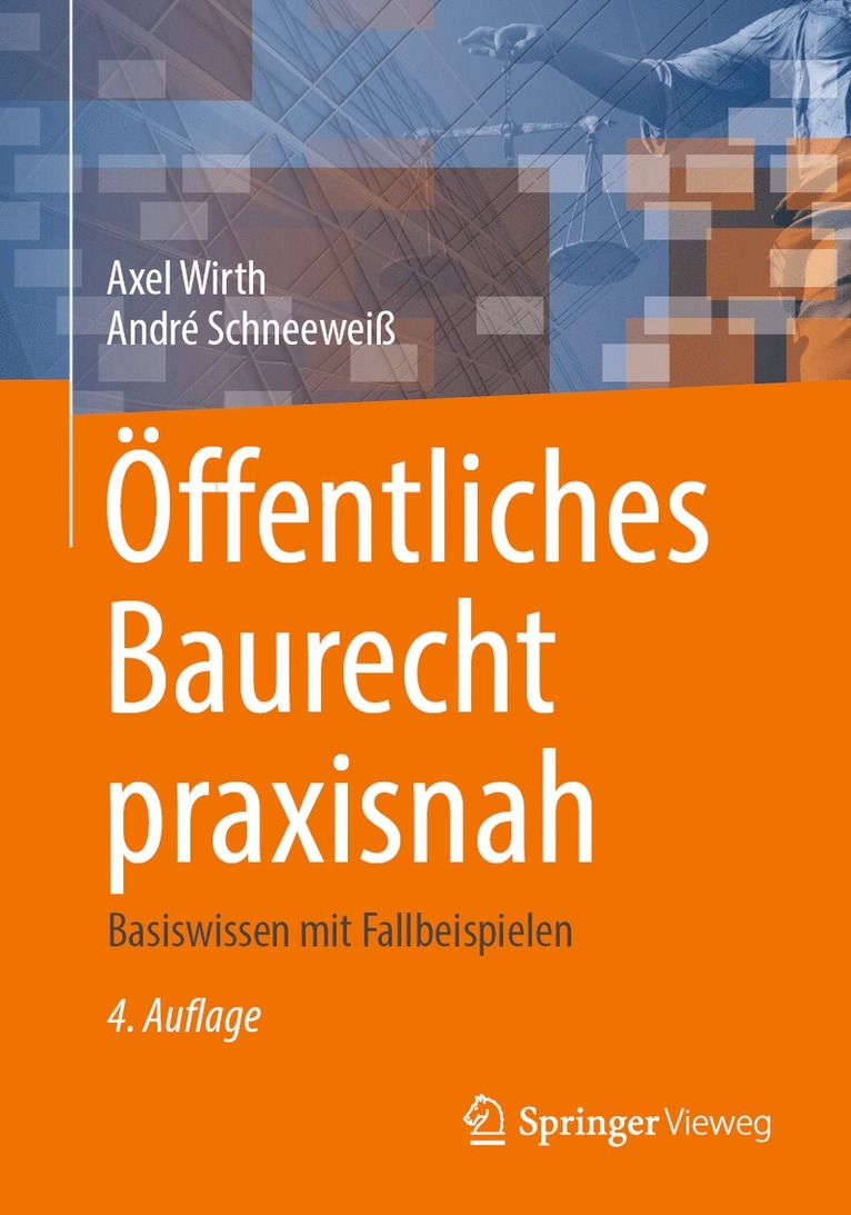 Axel Wirth, André Schneeweiß - Öffentliches Baurecht praxisnah, Häftad
