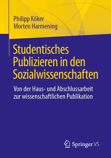 Philipp Köker, Morten Harmening - Studentisches Publizieren in den Sozialwissenschaften, Häftad