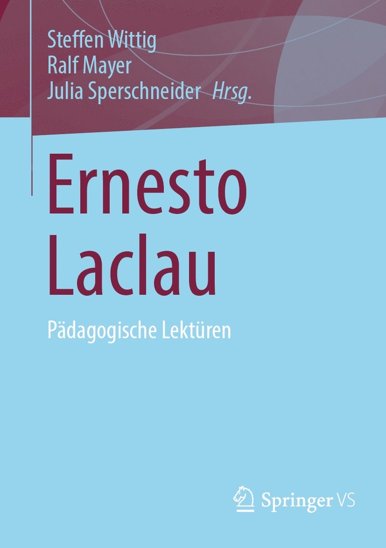 Steffen Wittig, Ralf Mayer, Julia Sperschneider - Ernesto Laclau, Häftad