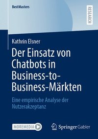 bokomslag Der Einsatz von Chatbots in Business-to-Business-Mrkten