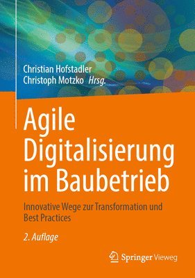 bokomslag Agile Digitalisierung im Baubetrieb