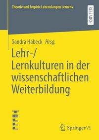 bokomslag Lehr-/Lernkulturen in der wissenschaftlichen Weiterbildung