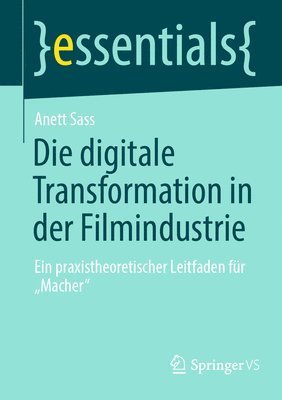 bokomslag Die digitale Transformation in der Filmindustrie